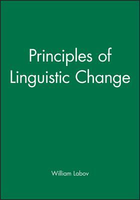 Principles of Linguistic Change, 3 Volume Set by William Labov