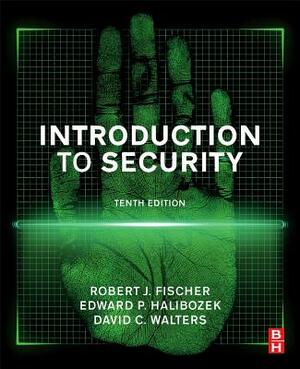 Introduction to Security by David Walters, Robert Fischer, Edward Halibozek