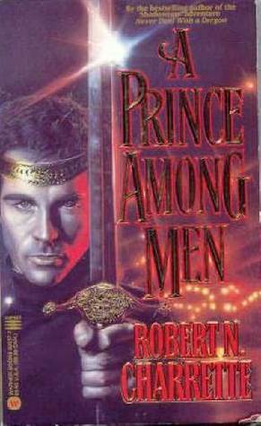 A Prince Among Men by Robert N. Charrette