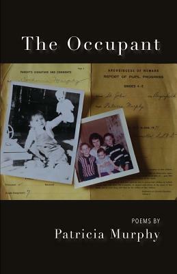 The Occupant by Patricia Murphy