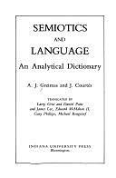 Semiotics and Language: An Analytical Dictionary, Volume 10 by Algirdas Julien Greimas, Joseph Courtés