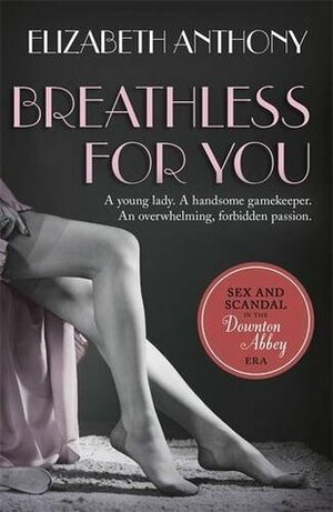 Breathless for You by Elizabeth Anthony