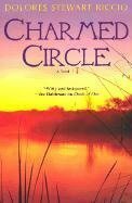 Charmed Circle by Dolores Stewart Riccio