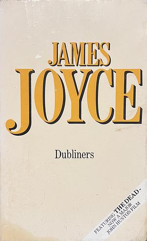 Dubliners by James Joyce