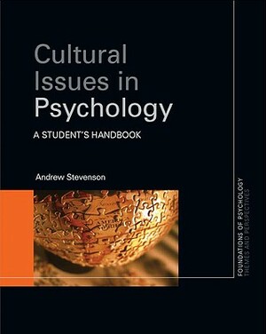 Cultural Issues in Psychology: A Student's Handbook by Andrew Stevenson