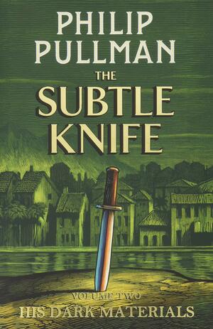 The Subtle Knife by Philip Pullman