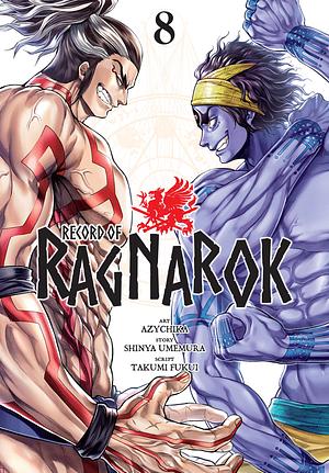 Record of Ragnarok, Vol. 8 by Shinya Umemura, Azychika, Takumi Fukui