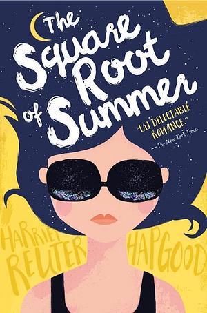 The Square Root of Summer by Harriet Reuter Hapgood