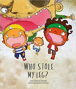 Who Stole My Leg? by José Carlos Andrés