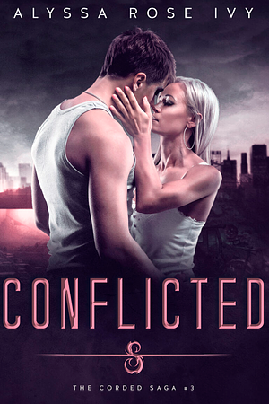 Conflicted by Alyssa Rose Ivy