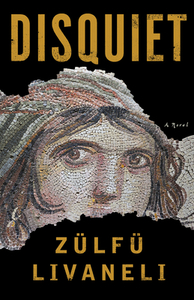Disquiet by Zülfü Livaneli
