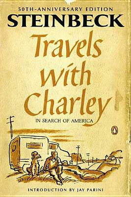 Travels with Charley in Search of America: (penguin Classics Deluxe Edition) by John Steinbeck