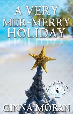 A Very Mer-Merry Holiday by Ginna Moran