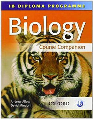 Biology: Course Companion by Andrew Allott