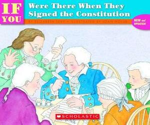 If You Were There When They Signed The Constitution by Joan Holub, Elizabeth Levy, Richard Rosenblum