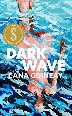 Dark Wave by Lana Guineay