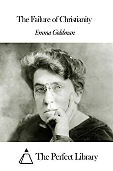 The Failure of Christianity by Emma Goldman