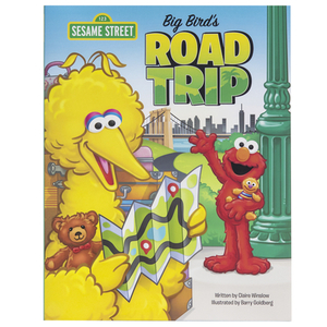 Sesame Street: Big Bird's Road Trip by Claire Winslow