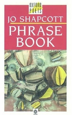 Phrase Book by Jo Shapcott
