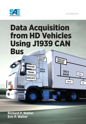 Data Acquisition from HD Vehicles Using J1939 CAN Bus by Richard Walter, Eric Walter