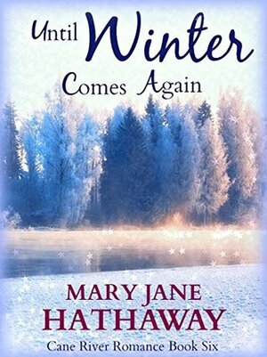 Until Winter Comes Again by Mary Jane Hathaway