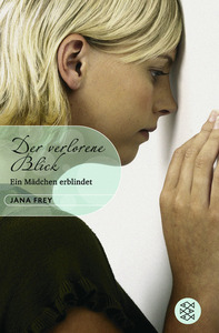 Der verlorene Blick by Jana Frey