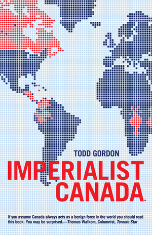 Imperialist Canada by Todd Gordon