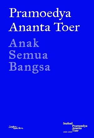 Anak Semua Bangsa by Pramoedya Ananta Toer