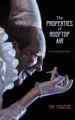 The Properties of Rooftop Air by Tim Powers