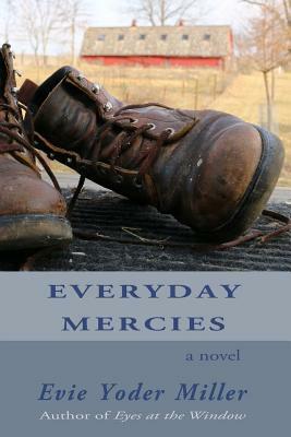 Everyday Mercies by Evie Yoder Miller