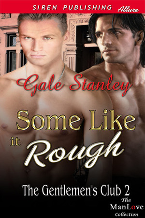 Some Like it Rough by Gale Stanley