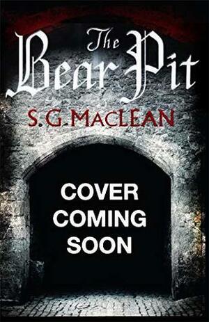 The Bear Pit: The Seeker 4 by S.G. MacLean