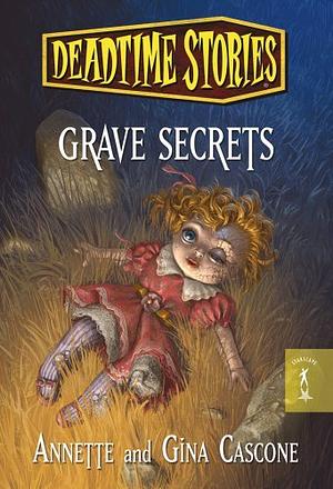 Grave Secrets by Gina Cascone, Annette Cascone, A.G. Cascone