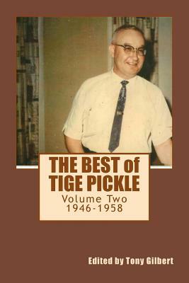 The Best of Tige Pickle, Volume 2: The Baby Boomer Years: 1946-1958 by Tony Gilbert