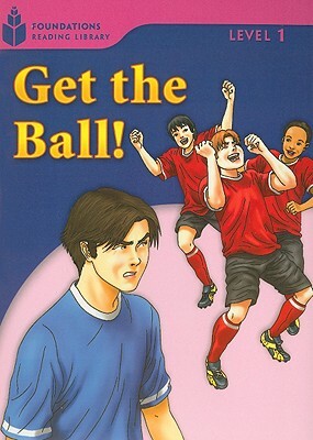 Get the Ball! by Rob Waring, Maurice Jamall