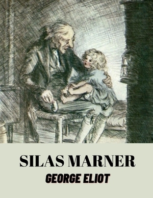 Silas Marner by George Eliot