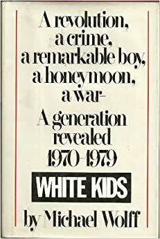 White Kids by Michael Wolff