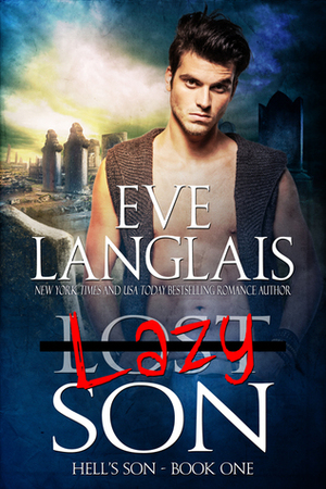 Lazy Son by Eve Langlais