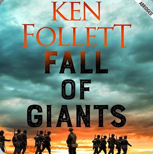 Fall Of Giants by Ken Follett