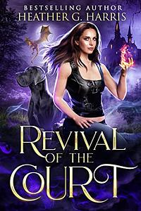 Revival of the Court by Heather G. Harris