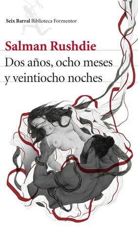 Dos años, ocho meses y veintiocho noches by Salman Rushdie, Javier Calvo