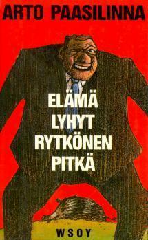 Elämä lyhyt, Rytkönen pitkä by Arto Paasilinna