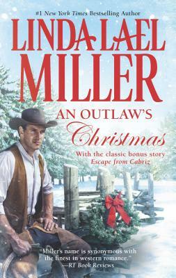 An Outlaw's Christmas by Linda Lael Miller