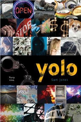 Yolo by Sam Jones