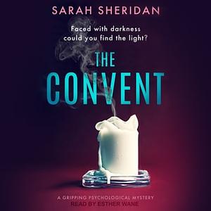 The Convent by Sarah Sheridan