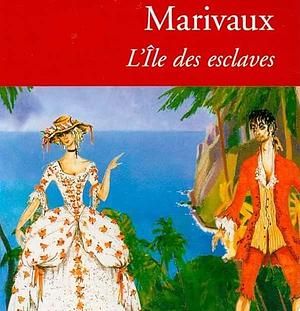 L'Ile Des Esclaves by Marivaux