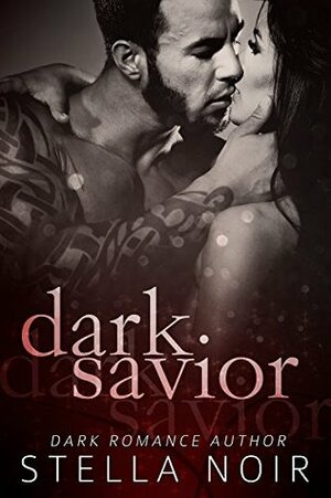 Dark Savior by Stella Noir