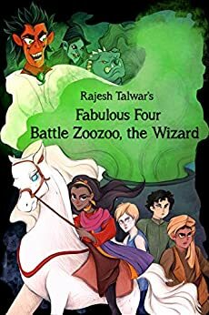 Fabulous Four Battle Zoozoo the Wizard by Rajesh Talwar