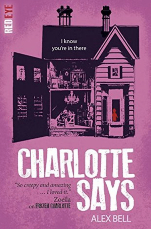 Charlotte Says by Alex Bell