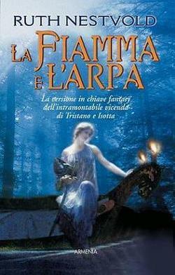 La fiamma e l'arpa by Ileana Appino, Ruth Nestvold